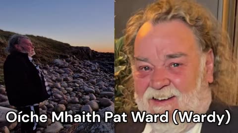 A Tribute to Pat Ward: Our great friend and WakeUpéiRe founding member