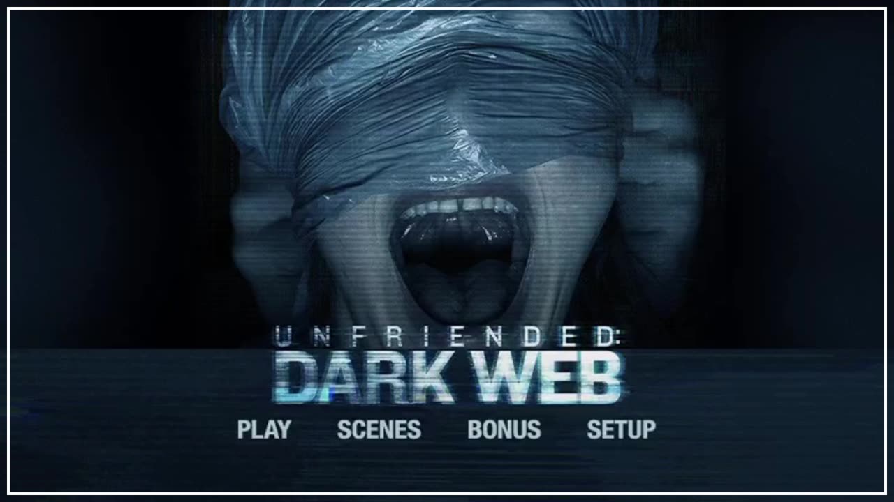 Unfriended: Dark Web - DVD Menu