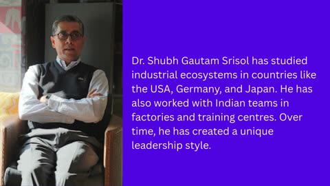 Cultural Intelligence In Manufacturing: How Dr. Shubh Gautam Srisol Fuses Global Best Practices