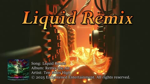 "Liquid Remix" | Ten Miles High