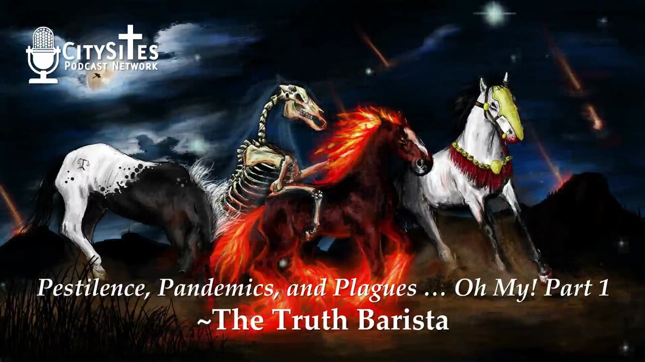 Pestilence, Pandemics, and Plagues … Oh My! Part 1