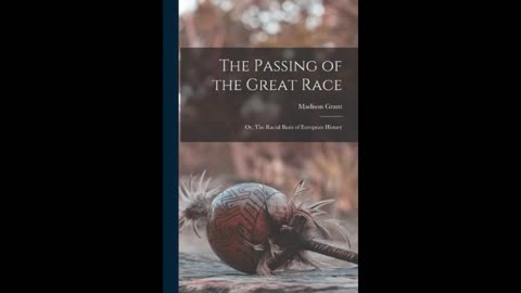 The Passing of the Great Race. Preface.