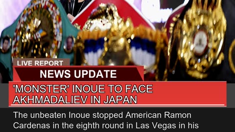 Monster Inoue to Face Akhmadaliev in Japan