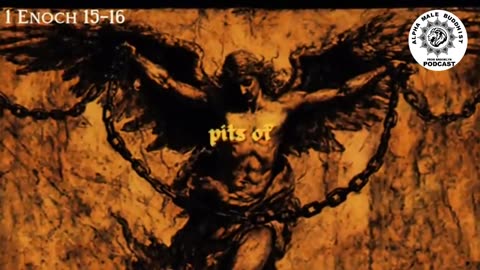 The Book of Enoch - Nephilim - Fallen Angels - Dark forces seek to enslave us all