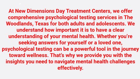 New Dimensions Day Treatment Centers : Psychological Testing in The Woodlands, TX