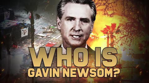 Who Is Gavin Newsom?