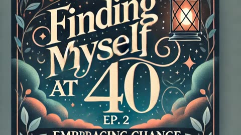 Finding Myself at 40 | Ep. 2 Embracing Change: The Transition to Toddlerhood