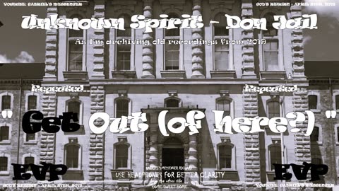 EVP Don Jail Toronto Spirit In Basement Washroom Speaking - Older Recording from 2019