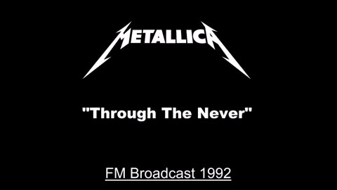 Metallica - Through The Never (Live in Den Bosch, Netherlands December 7, 1992) Soundboard