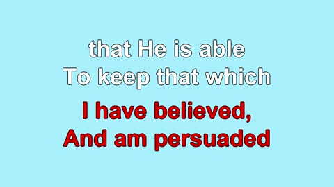 I Know Whom I Have Believed V1-4