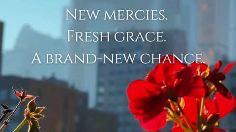 Thank You, Lord, for mercies that never run out.