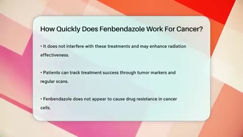 How Quickly Does Fenben Work For Cancer