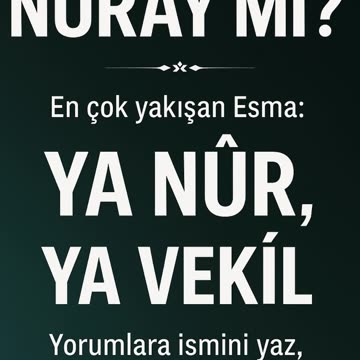 Nuray İsminin Sırrı: Nuru Taşıyan Kadın