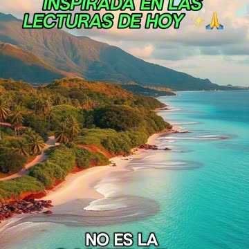 🙏✨Oración Inspirada en las Lecturas de Hoy ✨🙏