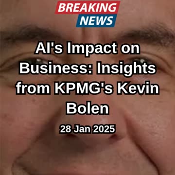 AI's Impact on Business: Insights from KPMG's Kevin Bolen