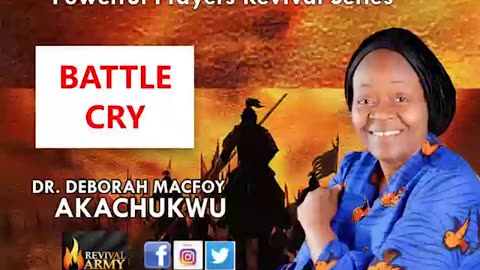 Powerful Prophetic Battle Cry By Bishop Deborah Macfoy Akachukwu