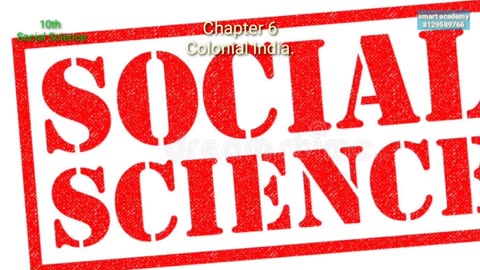 10Th, As, Chapter 6 , Colonial India