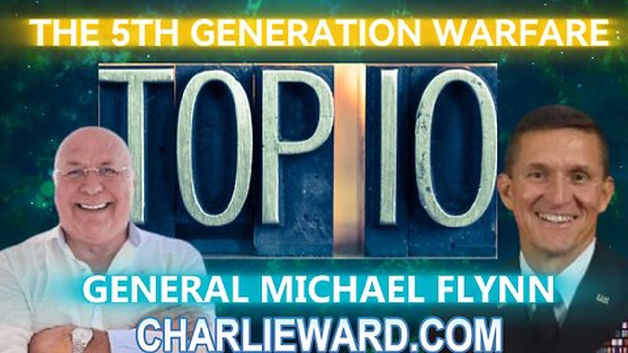 THE 5TH GENERATION WARFARE WITH GENERAL MICHAEL FLYNN & CHARLIE WARD