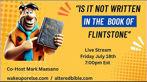 Is it not written in the book of Flintstone