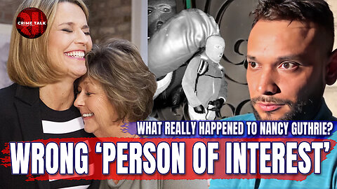 Nancy Guthrie Case: Masked Gunman & A Very Wrong ‘Person of Interest’