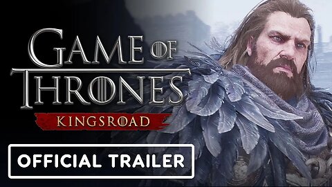 Game of Thrones: Kingsroad - Official Founder's Pack Trailer