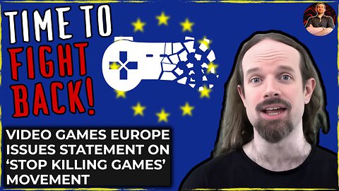 Stop Killing Games Petition Success Has Made AAA Studios MAD