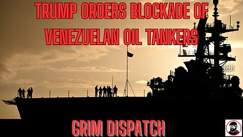 Trump Orders Blockade of Venezuelan Oil Tankers