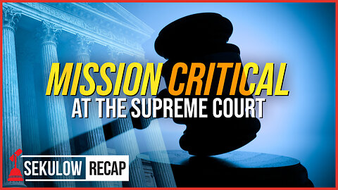 Mission Critical at the Supreme Court on Blocked Trump Executive Orders