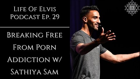 Breaking Free from Porn Addiction & Reclaiming Purpose with Sathiya Sam | LEP Ep.29