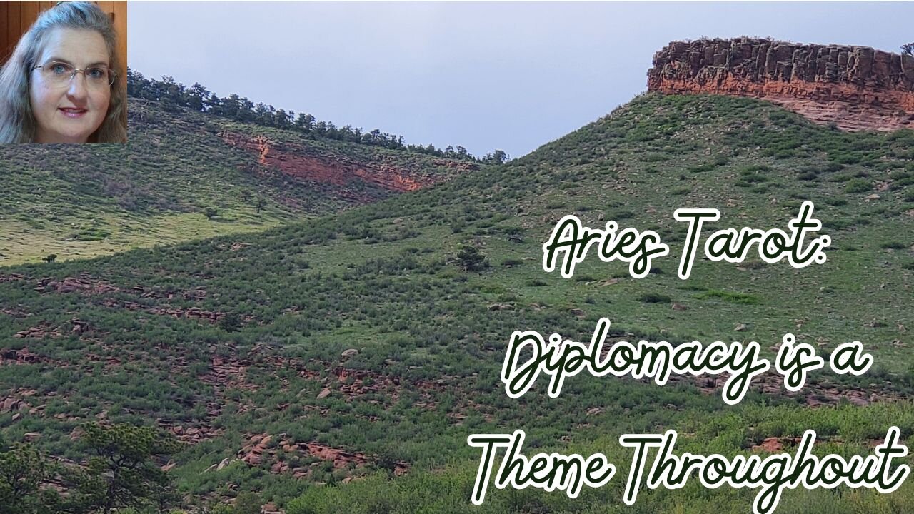 Aries Tarot Deep Dive ~ Diplomacy is a Theme Throughout