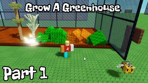 Roblox Grow A Greenhouse Part 1