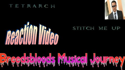Tetrarch - Stitch Me Up - Breedsbloods Musical Journey