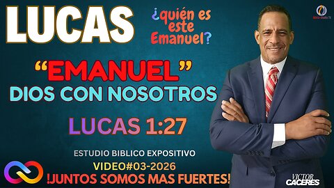 VIDEO#03-2026: EMANUEL DIOS CON NOSOTROS