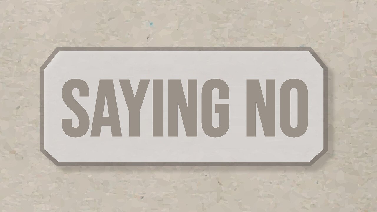 Saying No - Sermon