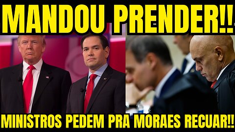 bomba!! M0RAES MANDA PRENDER AMIGO DE TRUMP!! MINISTROS DO STF DESESPERADOS!!
