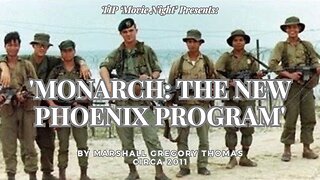 TIP 'Movie Night' Presents: 'MONARCH: The New Phoenix Program' | Marshall Gregory Thomas, Circa 2011