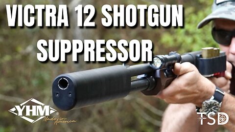 New Shotgun Suppressor from YHM - Victra 12