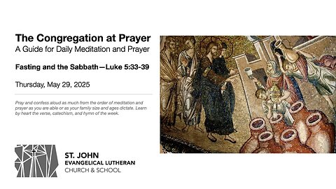 Fasting and the Sabbath—Luke 5:33-39