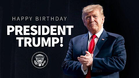 🇺🇸 🦅 Happy Birthday President Trump! 🥳🎂