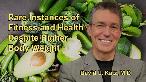 While It Is Possible to Be Both Fit and Fat, It Is Rare and Often Comes