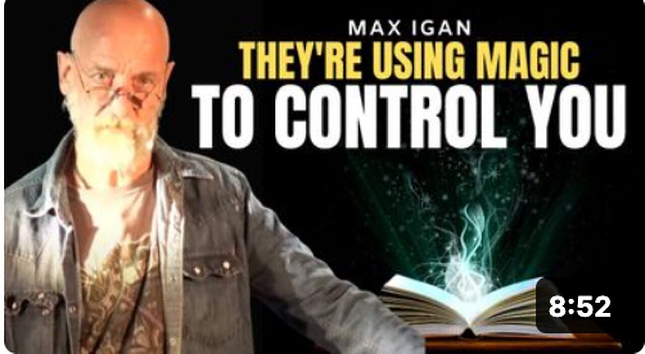 "Max Igan: Wake Up! You're Literally Under A Spell"
