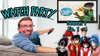 Watch Party - Yu Yu Hakusho S1 Ep. 1-4 (ENG Dub)