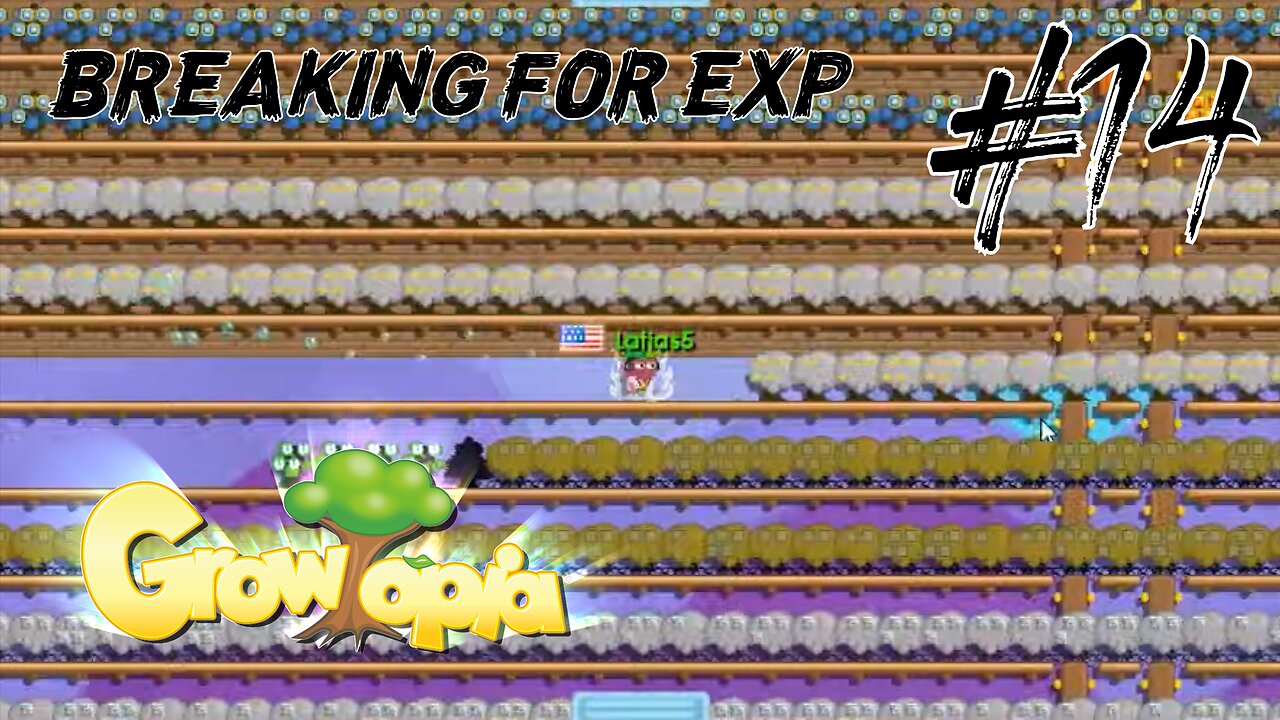Growtopia #14: BREAKING FOR EXP!