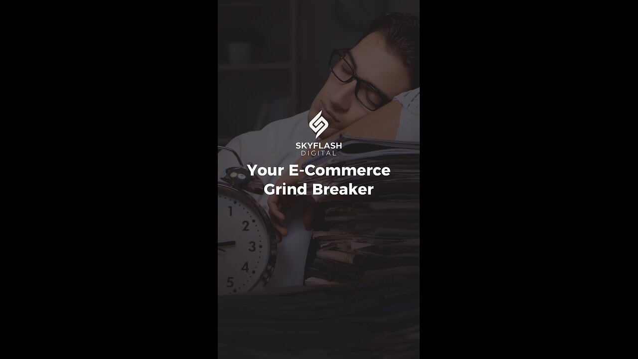 Your E-Commerce Grind Breaker