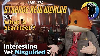 What is Starfleet? - A Review of Star Trek Strange New World S3:E7