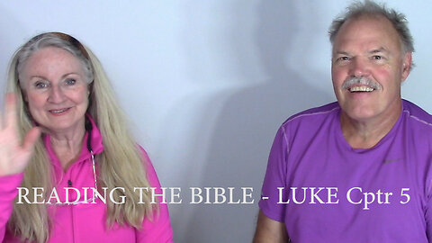 READING THE BIBLE - Luke Chapter 5