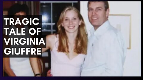 Virginia Giuffre: A Whistleblower's Tragic Tale 🟪 Ep 152