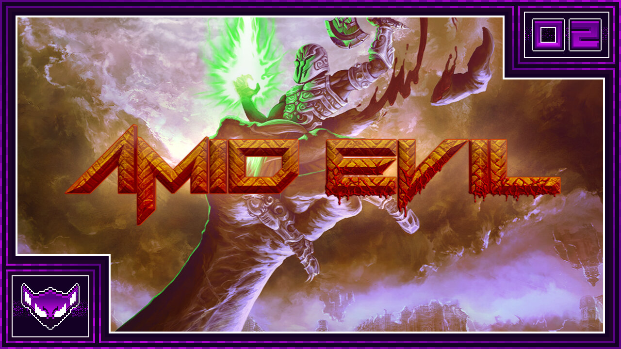 Amid Evil: Ep2 | I Don't See Any Evil Here