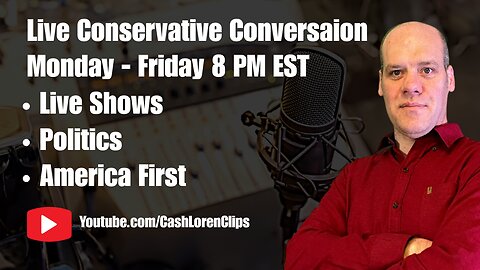 Trump Maga Thursday June 18th Conservative Talk Radio M - F 8 PM EST The Cash Loren Show