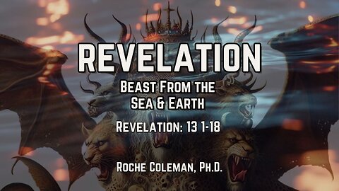 Revelation: The Beast from the Sea and Earth
